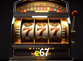 Descubra o Mundo do Cassino Online com e67